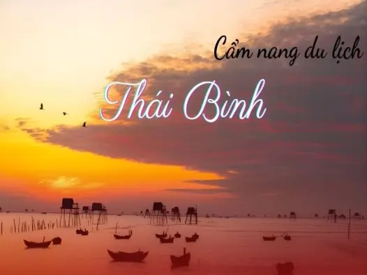 Cẩm nang du lịch Thái Bình: Khí hậu, mùa đẹp & lời khuyên