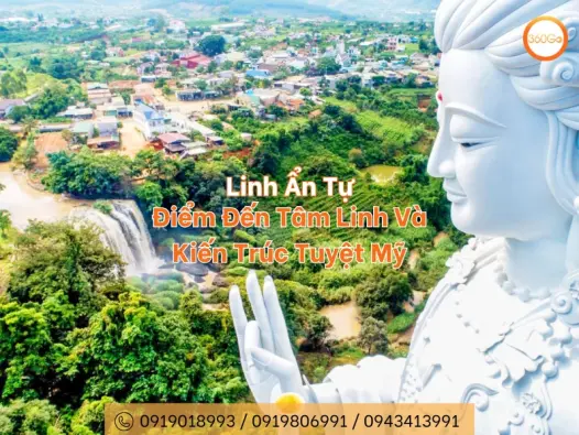 Kinh nghiệm chiêm bái Chùa Linh Ẩn an lạc và thành kính nhất