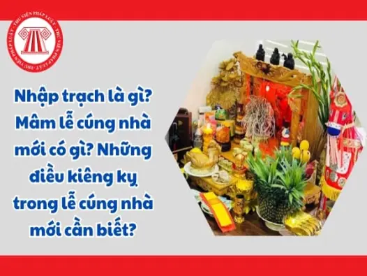 Nhập trạch là gì và những điều cần biết khi về nhà mới