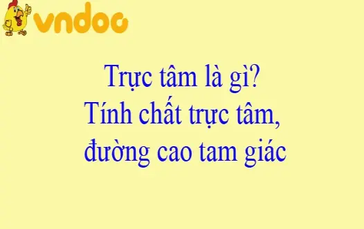 Trực tâm là gì và cách xác định trực tâm trong tam giác
