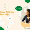 Nguyên âm đôi là gì và cách phát âm chuẩn xác nhất