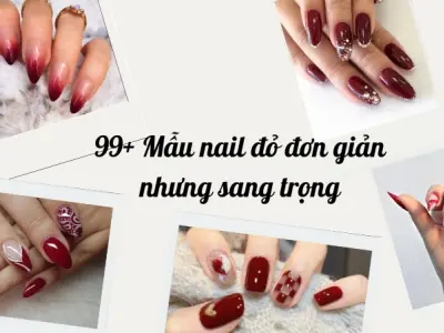 99+ Mẫu nail đỏ đơn giản nhưng sang trọng và thời thượng