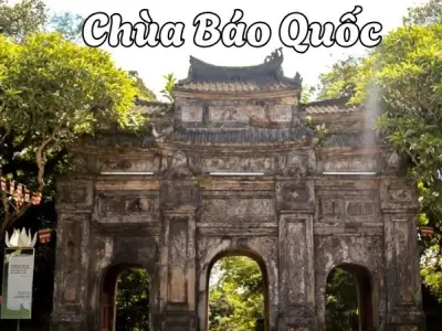 Chùa Báo Quốc - Ngôi cổ tự linh thiêng bậc nhất đất Huế