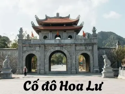Cố đô Hoa Lư - Bức tranh văn hóa và kiến trúc cổ độc đáo