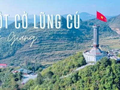 Cột cờ Lũng Cú - Hành trình khám phá cực Bắc Tổ quốc