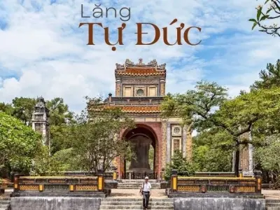 Lăng Tự Đức - Dấu ấn vàng son triều Nguyễn còn mãi