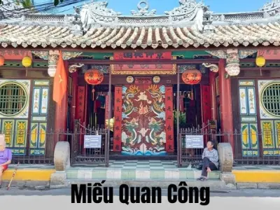 Miếu Quan Công - Kiến trúc cổ và giá trị tâm linh nổi bật