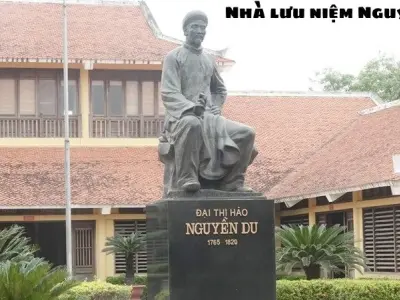 Nhà lưu niệm Nguyễn Du - Không gian lưu giữ hồn dân tộc