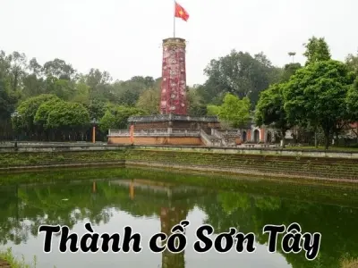 Thành cổ Sơn Tây - Dấu tích lịch sử quân sự của xứ Đoài