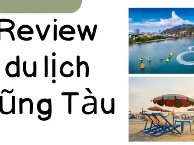 Review du lịch Vũng Tàu mùa nào đẹp nhất trong năm