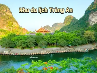 Khu du lịch Tràng An di sản thế giới tại Ninh Bình