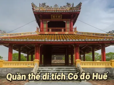 Quần thể di tích Cố đô Huế nét vàng son của vương triều