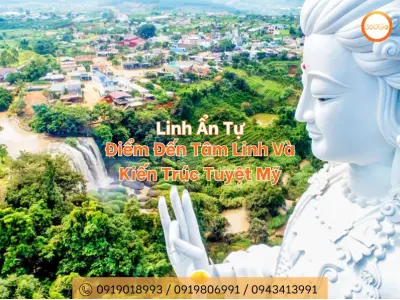 Kinh nghiệm chiêm bái Chùa Linh Ẩn an lạc và thành kính nhất