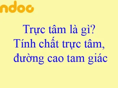 Trực tâm là gì và cách xác định trực tâm trong tam giác