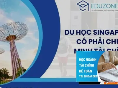 Kinh nghiệm chuẩn bị tài chính du học singapore ngành du lịch